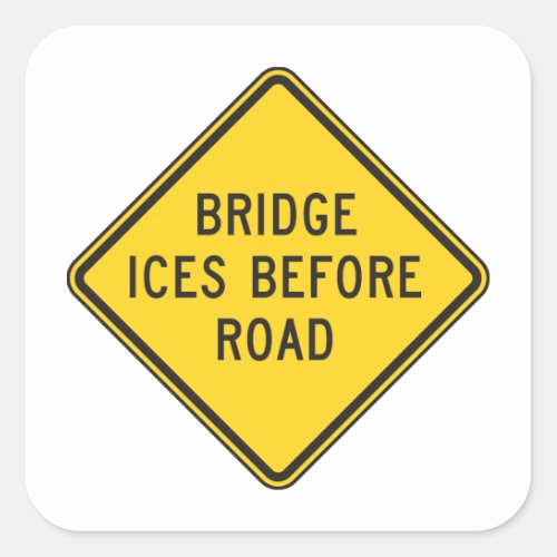 Bridge Ices Before Road Sign Square Sticker