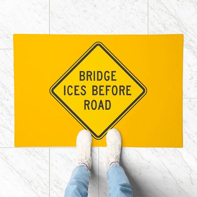 Bridge Ices Before Road Sign Winter Safety  Doormat (Creator Uploaded)