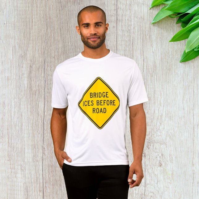 Bridge Ices Before Road Sign Winter Safety  T-Shirt (Creator Uploaded)