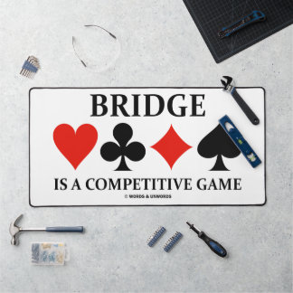 Bridge Is A Competitive Game Four Card Suits Desk Mat