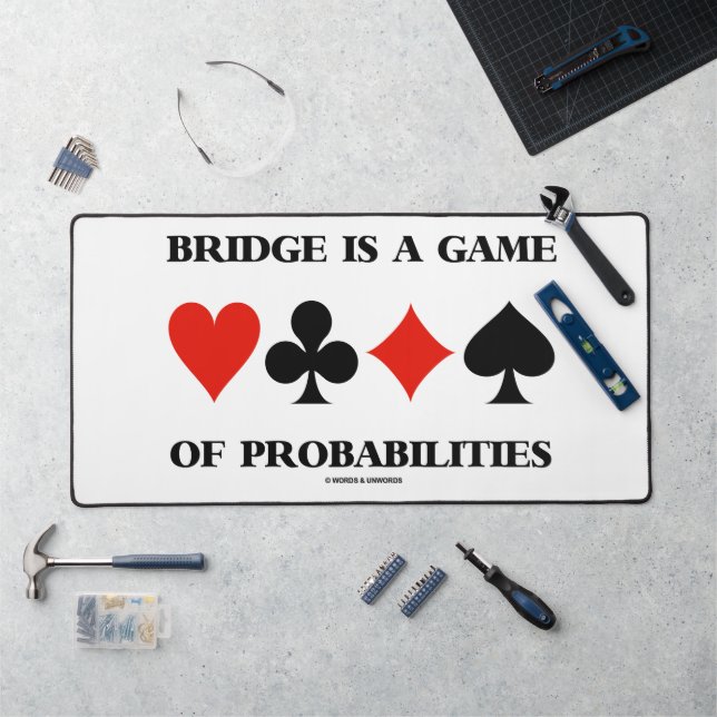 Bridge Is A Game Of Probabilities Card Suits Desk Mat (Workstation)