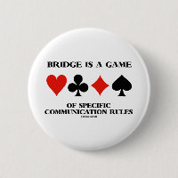 Bridge Is A Game Of Specific Communication Rules