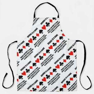 Bridge Is A Game Where Think Other People's Hands Apron