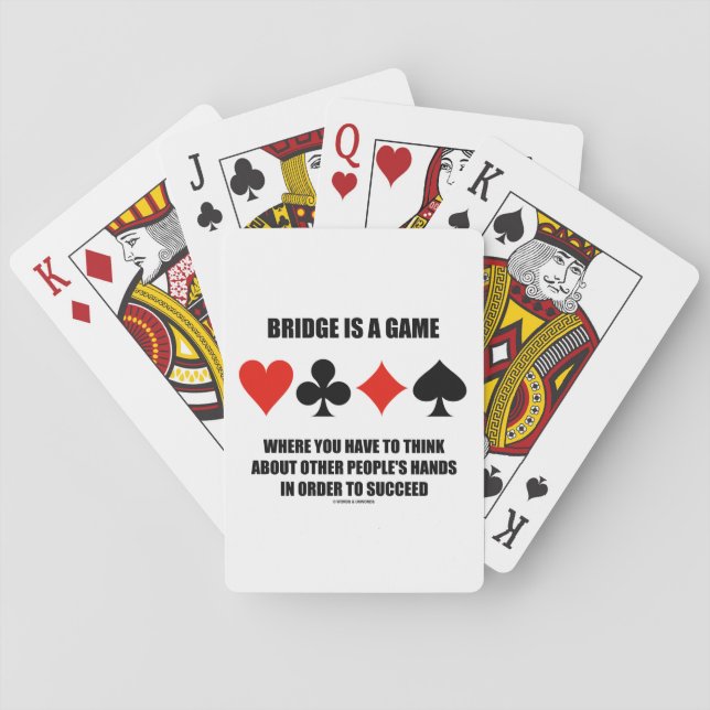 Bridge Is A Game Where You Have To Think About Playing Cards (Back)