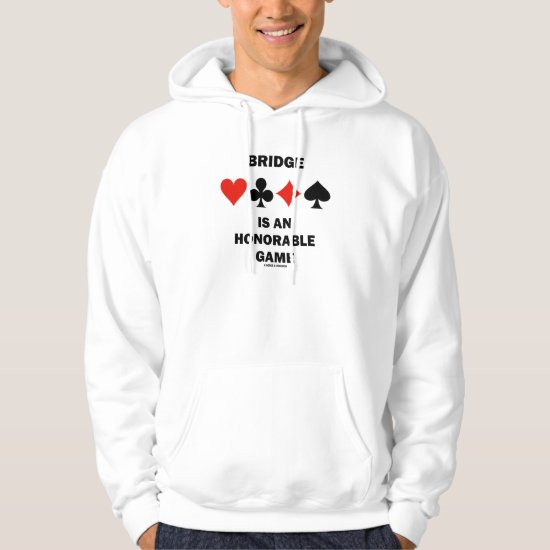 Bridge Is An Honorable Game Four Card Suits Hoodie