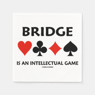 Bridge Is An Intellectual Game (Four Card Suits) Napkins