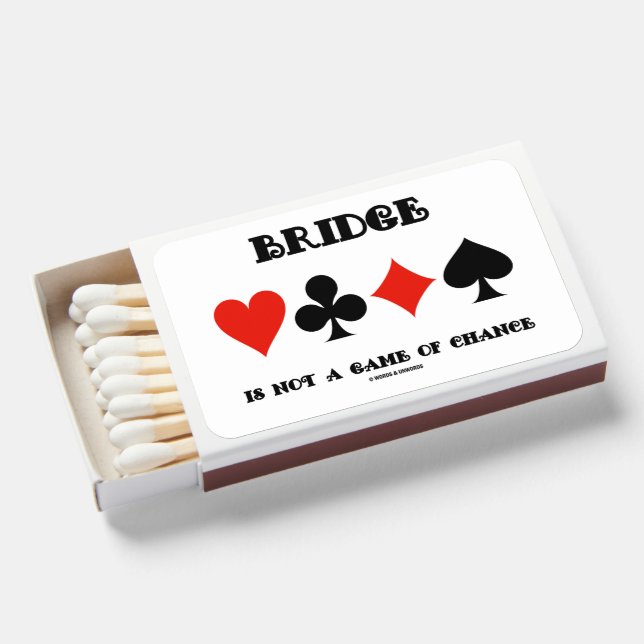 Bridge Is Not A Game Of Chance Four Card Suits Matchboxes (Front Open)