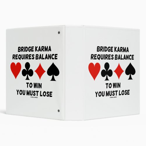Bridge Karma Requires Balance To Win You Must Lose 3 Ring Binder