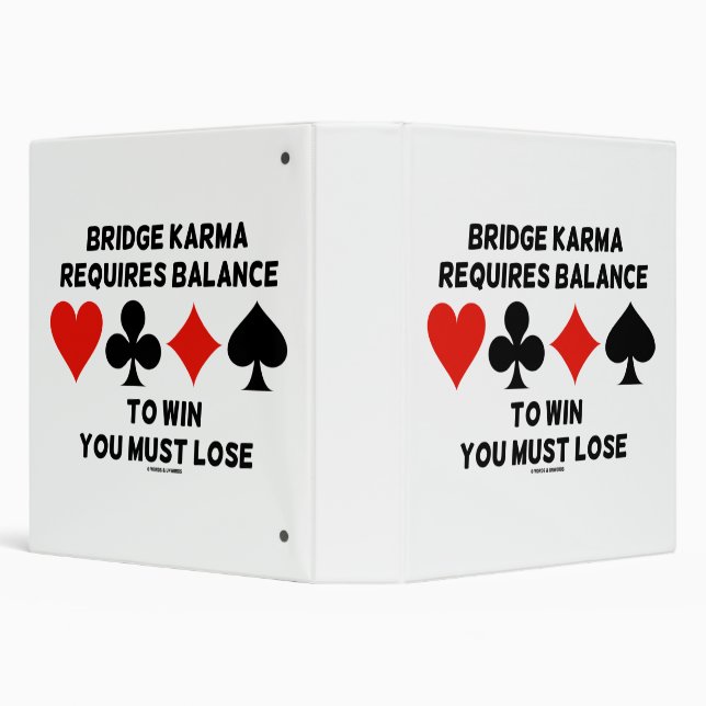 Bridge Karma Requires Balance To Win You Must Lose 3 Ring Binder (Background)