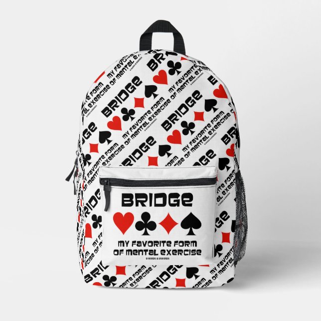 Bridge My Favorite Form Of Mental Exercise 4 Suits Printed Backpack (Front)