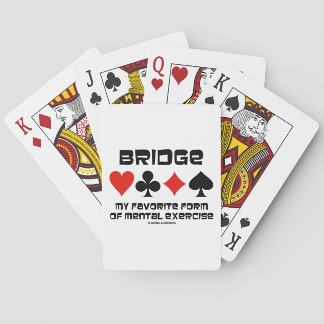 Bridge My Favorite Form Of Mental Exercise Poker Cards (Back)