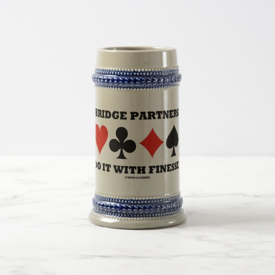 Bridge Partners Do It With Finesse (Card Suits) Beer Stein