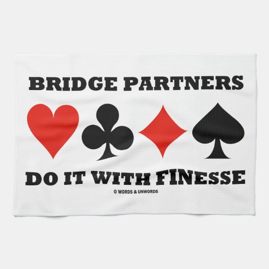Bridge Partners Do It With Finesse (Card Suits) Kitchen Towel