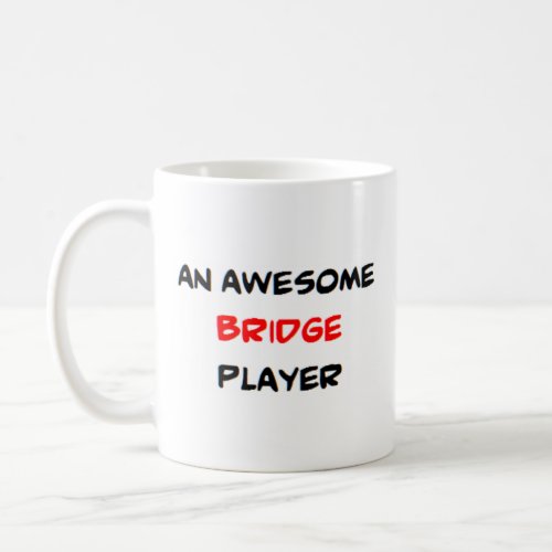 bridge player2 awesome coffee mug