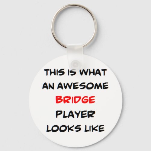 bridge player awesome keychain
