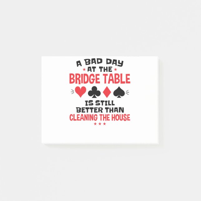 Bridge Player Funny Quote Bad Day At Bridge Table Post-it Notes (Front)