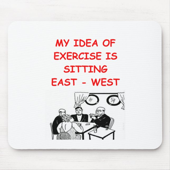 BRIDGE player joke Mouse Pad (Front)