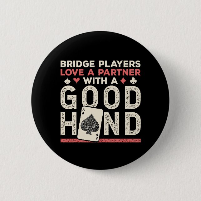 Bridge Player Joke Partner Good Hand Button (Front)