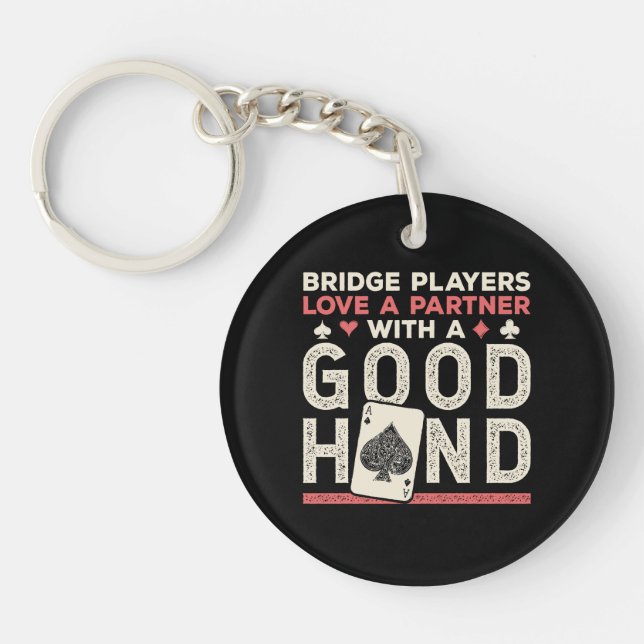 Bridge Player Joke Partner Good Hand Keychain (Front)