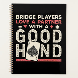 Bridge Player Joke Partner Good Hand Planner