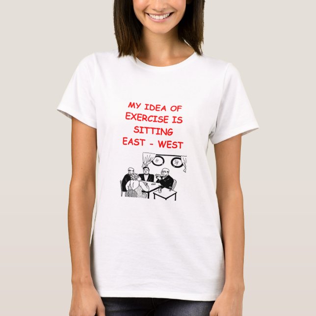 BRIDGE player joke T-Shirt (Front)