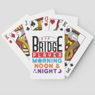 Bridge Player Morning Noon and Night Poker Cards