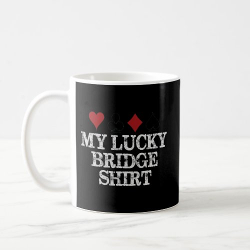 Bridge Player _ My Lucky Bridge Playing Cards Coffee Mug