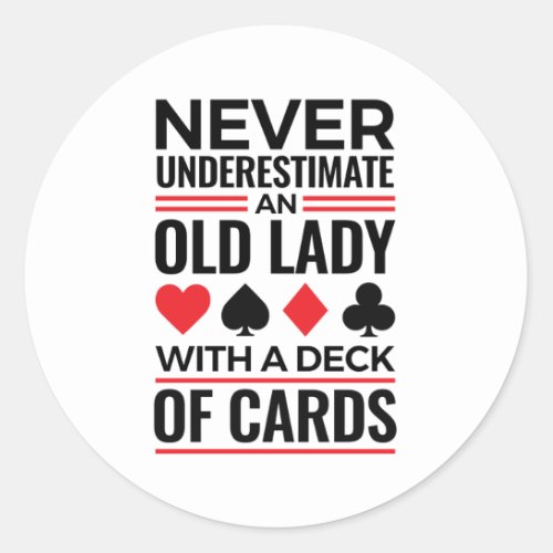 Bridge Player Never Underestimate Old Lady Cards Classic Round Sticker