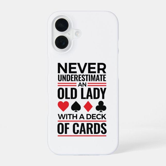 Bridge Player Never Underestimate Old Lady Cards Iphone Case (Back)