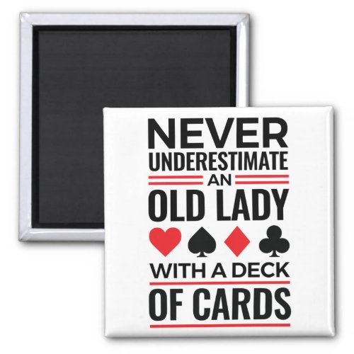 Bridge Player Never Underestimate Old Lady Cards Magnet