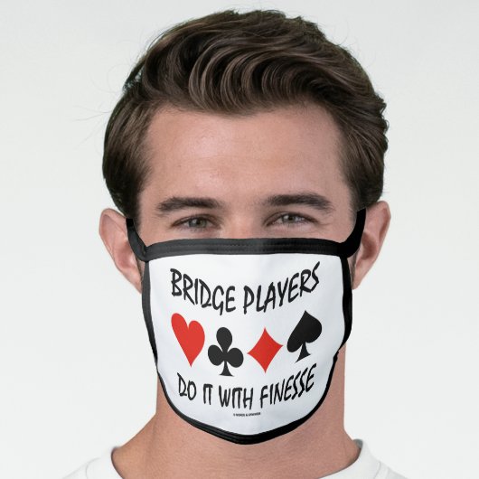 Bridge Players Do It With Finesse Four Card Suits Face Mask (Worn Him)
