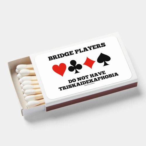 Bridge Players Do Not Have Triskaidekaphobia  Matchboxes