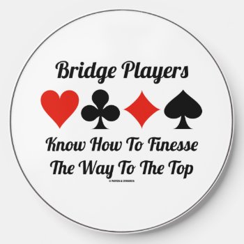 Bridge Players Know How To Finesse The Way To Top Wireless Charger by wordsunwords at Zazzle