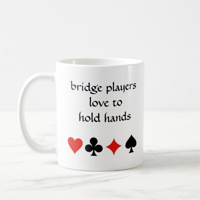 Bridge players love to hold hands coffee mug (Left)