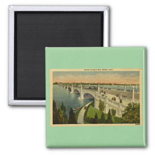 Bridge to Belle Isle Detroit Michigan Vintage Magnet