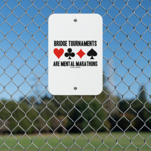 Bridge Tournaments Are Mental Marathons Metal Sign