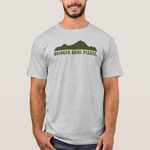 Bridger Bowl Please T_Shirt