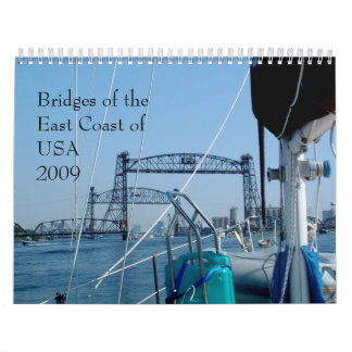 Bridges of the East Coast of USA 2011 Calendar