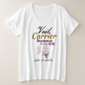 Bridsmaid  plus size T-Shirt