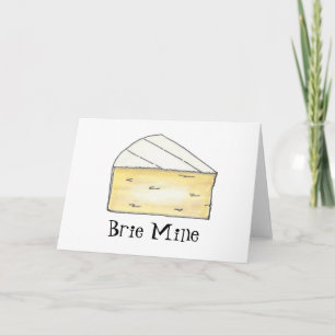 Brie (Be) Mine Cheese Wedge Valentine's Day Love Holiday Card