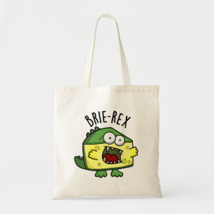 Brie-rex Funny Cheese TRex Pun Tote Bag