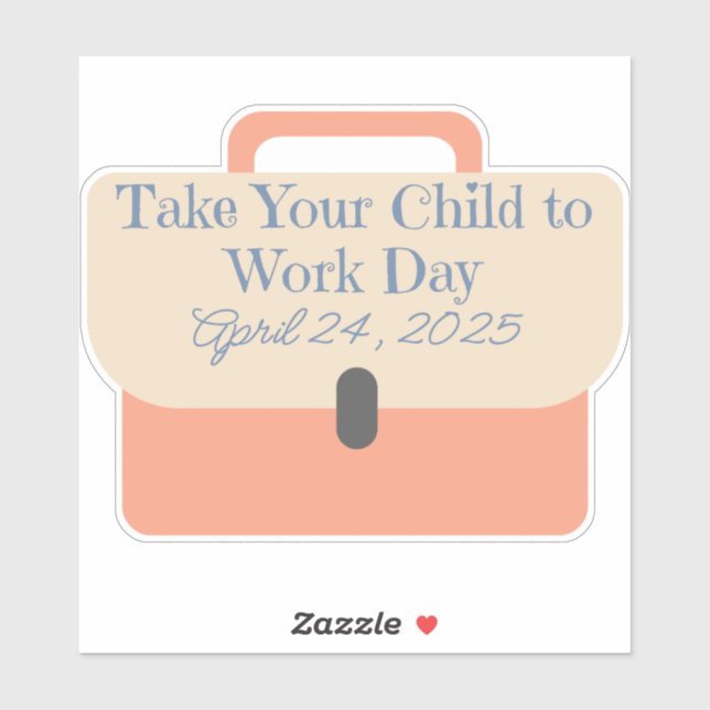 Briefcase Bring Your Child to Work Day 2025 Sticker (Sheet)
