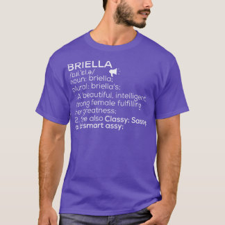 Briella Name Briella Definition Briella Female Nam T-Shirt