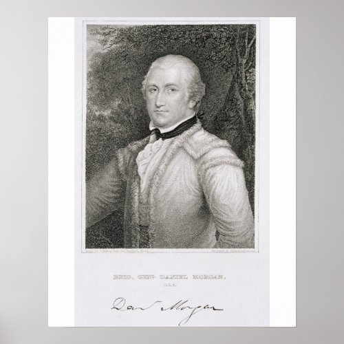 Brigadier General Daniel Morgan 1736_1802 engrav Poster