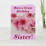 Bright and Bold Floral Birthday Card for Sister<br><div class="desc">Beautiful pink peach blossom makes a great image for this floral birthday card for Sister.  Text can easily be personalized as wished.</div>