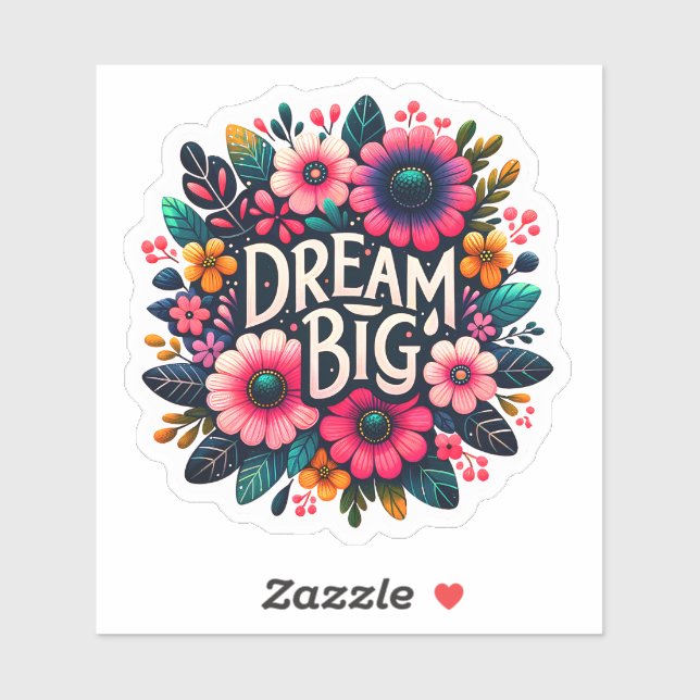 Bright Blooms Inspiring Dreams in Vibrant Colors Sticker (Sheet)