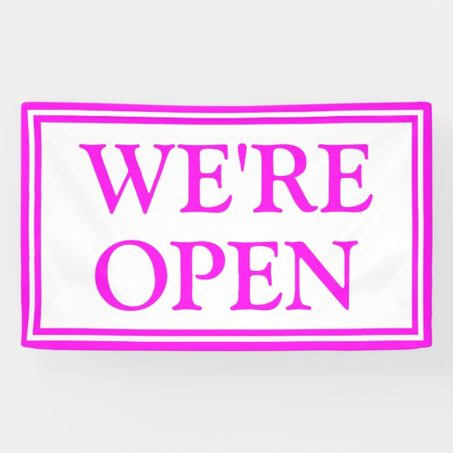 Bright Bold Neon Pink White Business We're Open Banner (Horizontal)