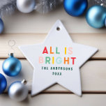 Bright colorful navy blue modern Christmas family Ceramic Ornament<br><div class="desc">Bright colorful typography navy blue fun modern Christmas family all is bright holiday decor ornament.</div>