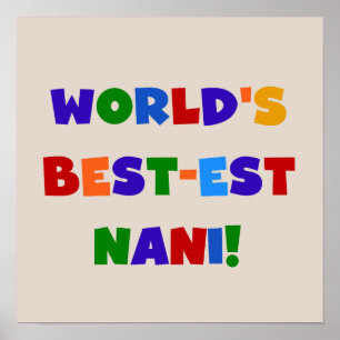 Bright Colors Best-est Nani T-shirts and Gifts Poster