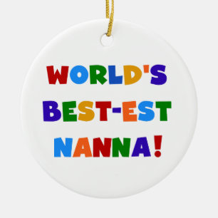 Bright Colors Best-est Nanna Tshirts Ceramic Ornament